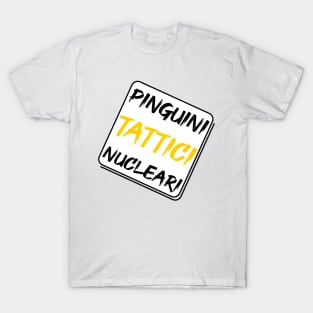 Pinguini tattici nucleari T-Shirt